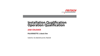 IQ/OQ documentation (questionnaire format - implementation by customer) IQ/OQ documentation (questionnaire format - implementation by customer)